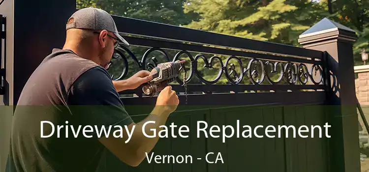 Driveway Gate Replacement Vernon - CA