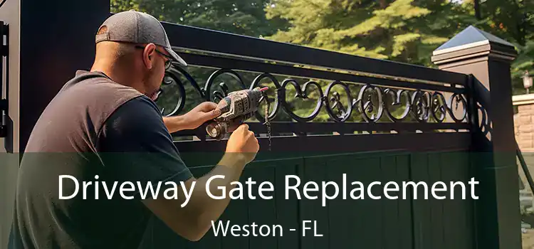 Driveway Gate Replacement Weston - FL