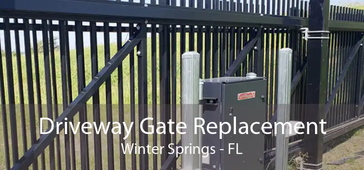 Driveway Gate Replacement Winter Springs - FL