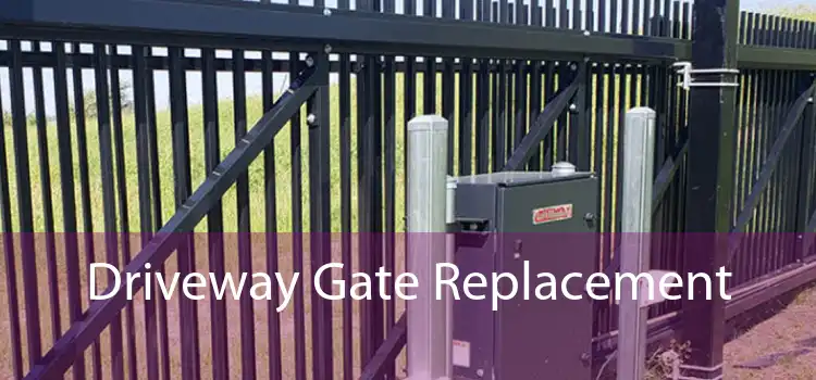 Driveway Gate Replacement 