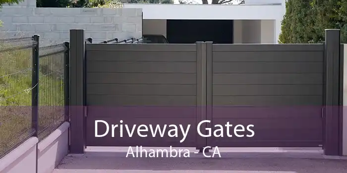 Driveway Gates Alhambra - CA