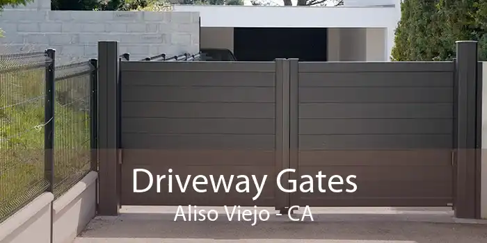 Driveway Gates Aliso Viejo - CA
