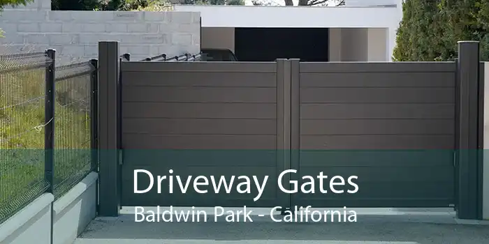 Driveway Gates Baldwin Park - California