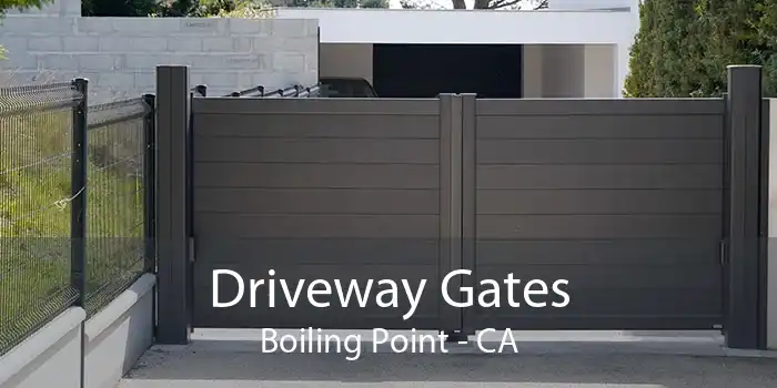 Driveway Gates Boiling Point - CA