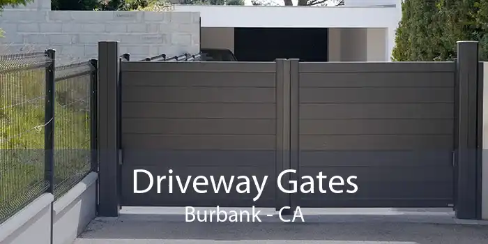 Driveway Gates Burbank - CA