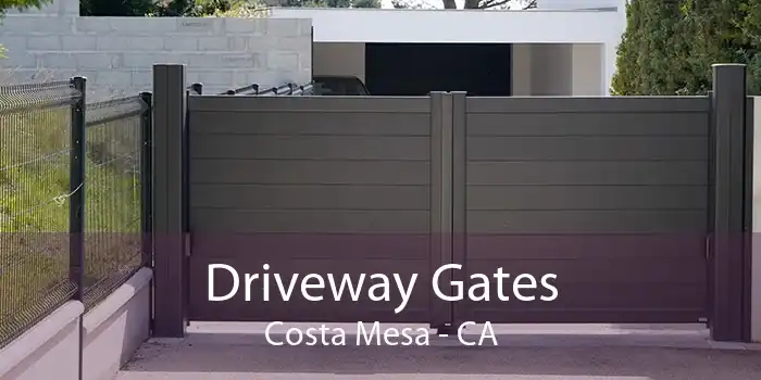 Driveway Gates Costa Mesa - CA