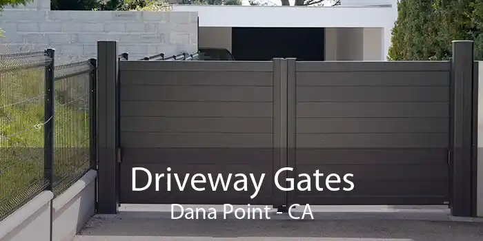 Driveway Gates Dana Point - CA