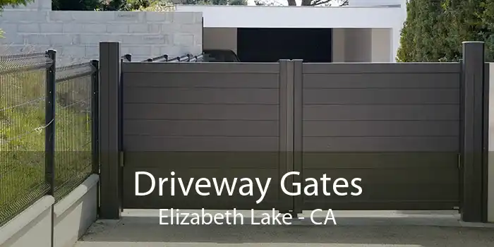 Driveway Gates Elizabeth Lake - CA