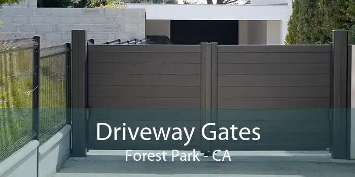 Driveway Gates Forest Park - CA