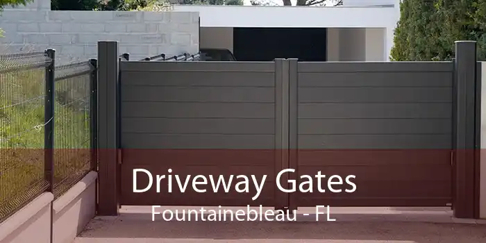 Driveway Gates Fountainebleau - FL