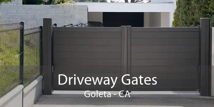 Driveway Gates Goleta - CA