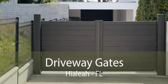 Driveway Gates Hialeah - FL