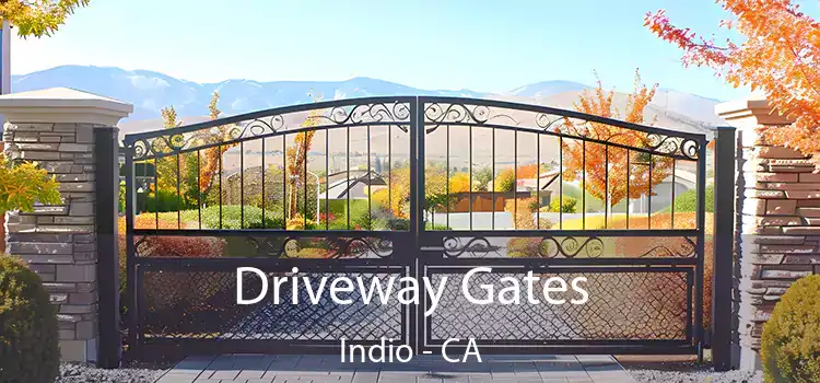 Driveway Gates Indio - CA