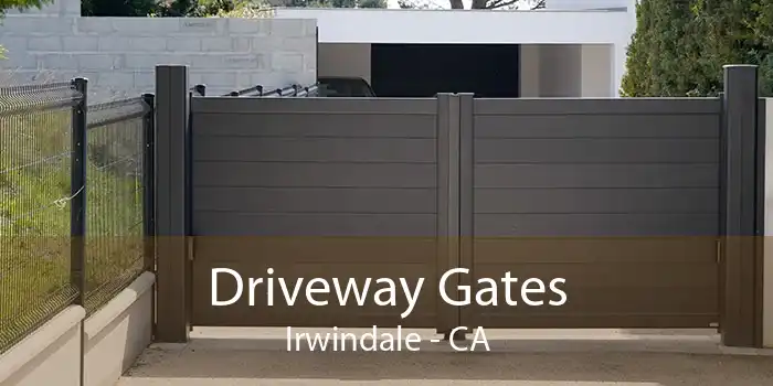 Driveway Gates Irwindale - CA