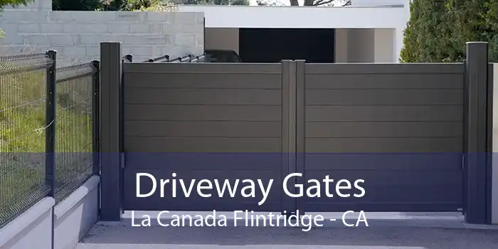 Driveway Gates La Canada Flintridge - CA