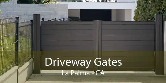 Driveway Gates La Palma - CA