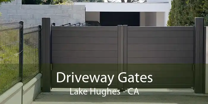 Driveway Gates Lake Hughes - CA
