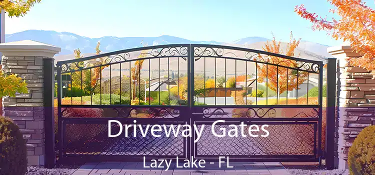 Driveway Gates Lazy Lake - FL