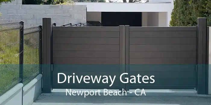 Driveway Gates Newport Beach - CA