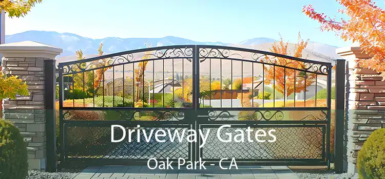  Driveway Gates Oak Park - CA