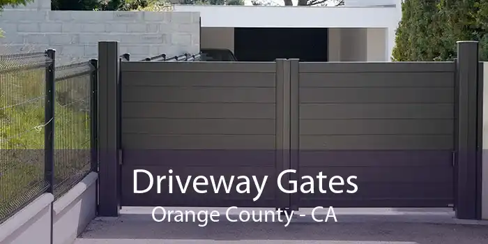 Driveway Gates Orange County - CA