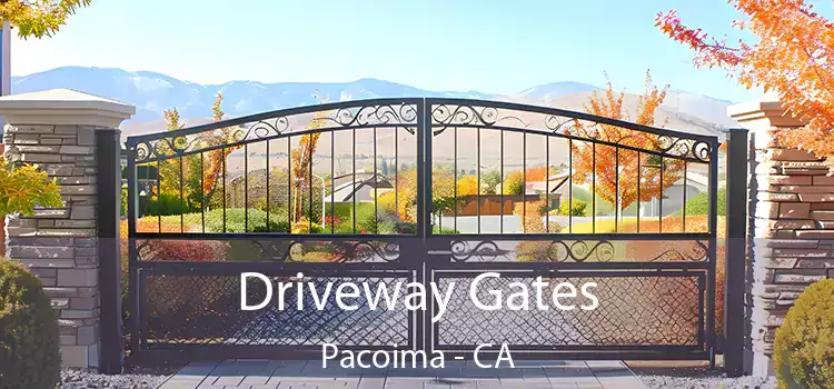  Driveway Gates Pacoima - CA