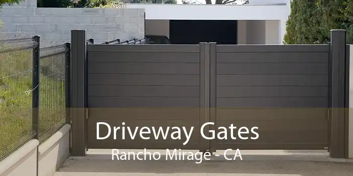 Driveway Gates Rancho Mirage - CA