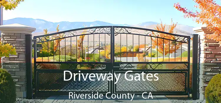  Driveway Gates Riverside County - CA