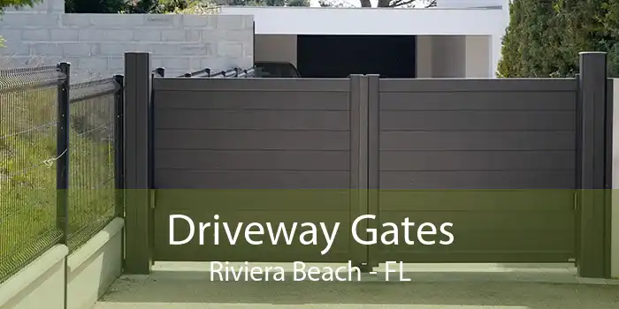 Driveway Gates Riviera Beach - FL