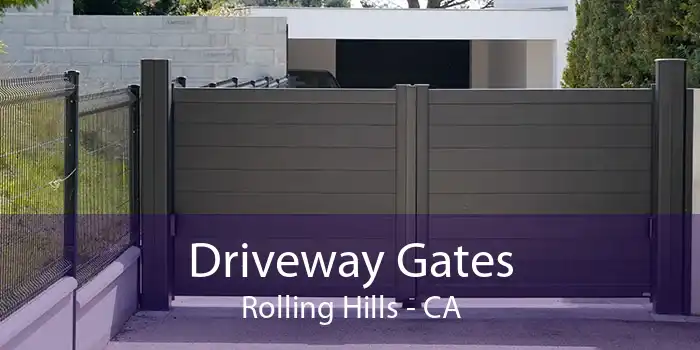 Driveway Gates Rolling Hills - CA
