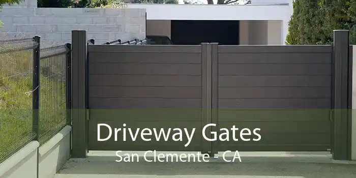 Driveway Gates San Clemente - CA