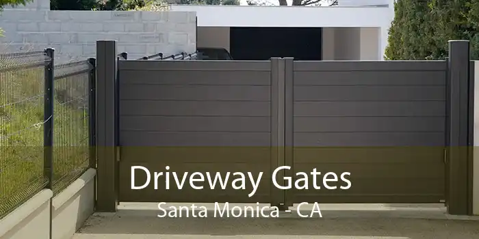Driveway Gates Santa Monica - CA