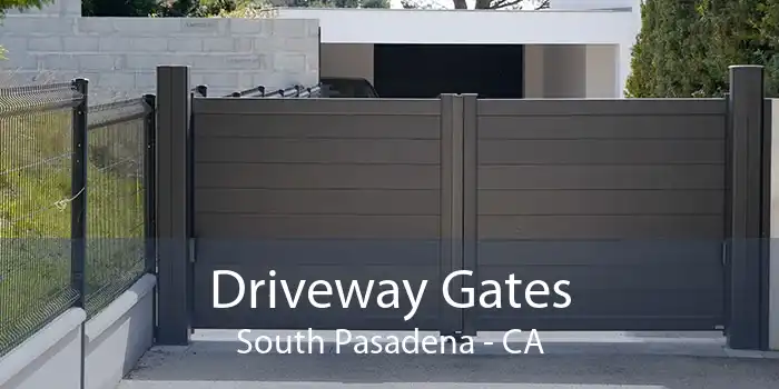 Driveway Gates South Pasadena - CA