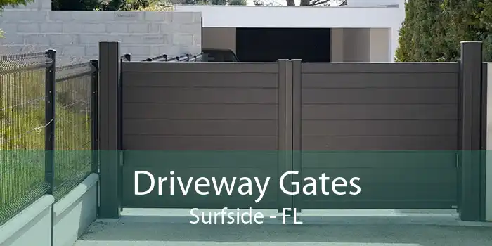 Driveway Gates Surfside - FL