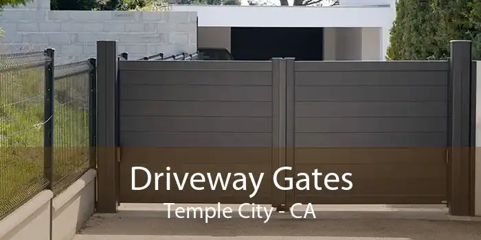 Driveway Gates Temple City - CA