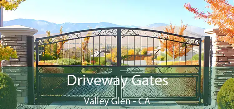  Driveway Gates Valley Glen - CA