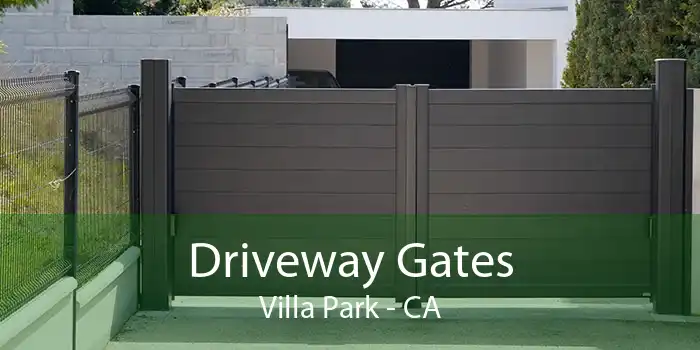 Driveway Gates Villa Park - CA