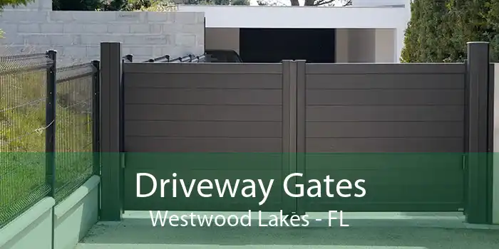Driveway Gates Westwood Lakes - FL