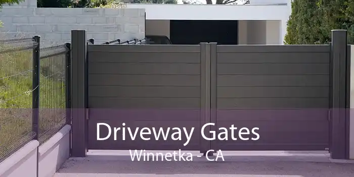 Driveway Gates Winnetka - CA