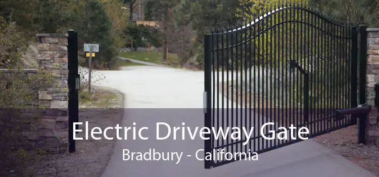 Electric Driveway Gate Bradbury - California