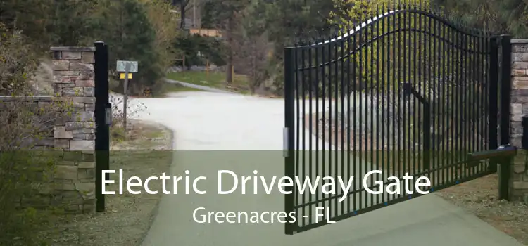 Electric Driveway Gate Greenacres - FL