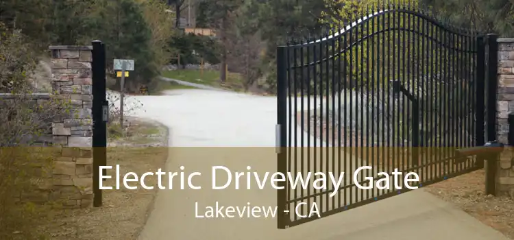 Electric Driveway Gate Lakeview - CA