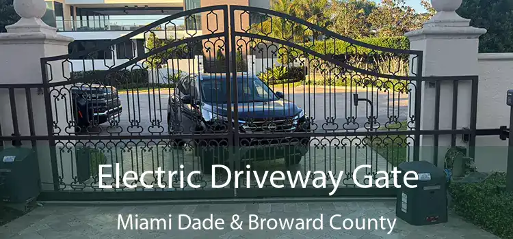  Electric Driveway Gate Miami Dade & Broward County