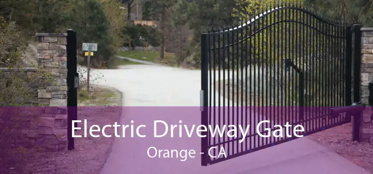 Electric Driveway Gate Orange - CA