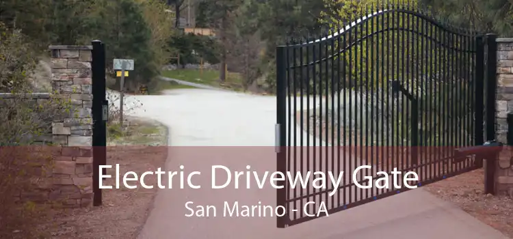 Electric Driveway Gate San Marino - CA