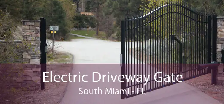 Electric Driveway Gate South Miami - FL