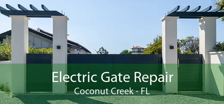 Electric Gate Repair Coconut Creek - FL