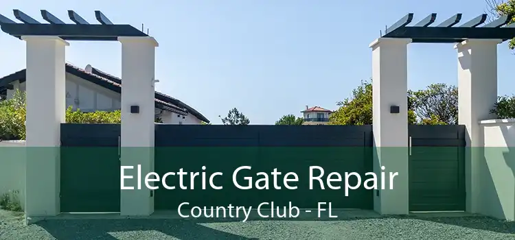 Electric Gate Repair Country Club - FL