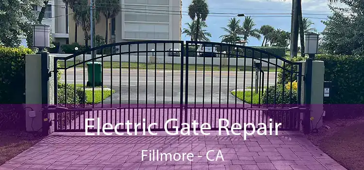 Electric Gate Repair Fillmore - CA