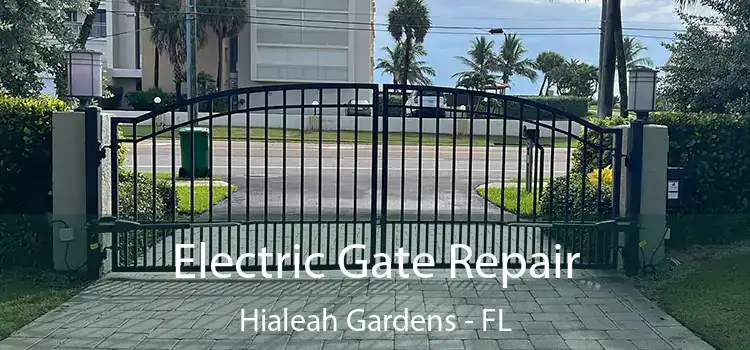 Electric Gate Repair Hialeah Gardens - FL